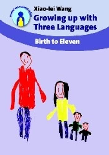 Growing up with Three Languages Birth to Eleven [Paperback]