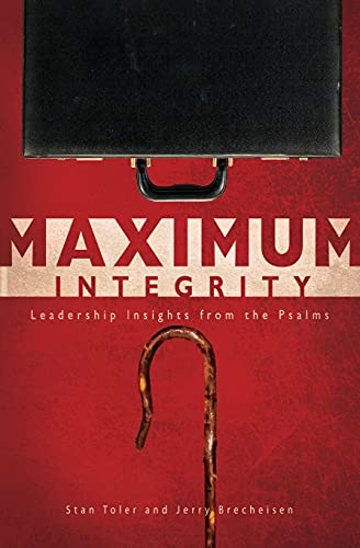 Maximum Integrity Leadership Insights From The Psalms [Paperback]
