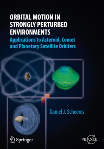 Orbital Motion in Strongly Perturbed Environments Applications to Asteroid, Com [Paperback]