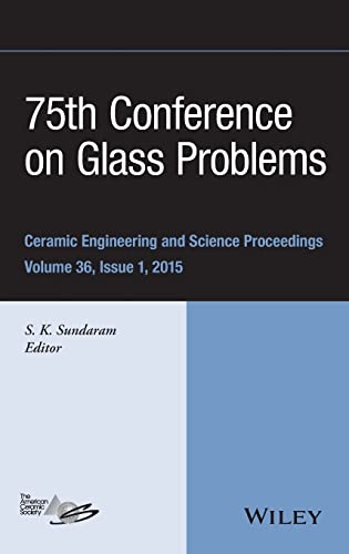 75th Conference on Glass Problems A Collection of Papers Presented at the 75th  [Hardcover]