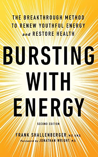 Bursting with Energy The Breakthrough Method to Renew Youthful Energy and Resto [Hardcover]
