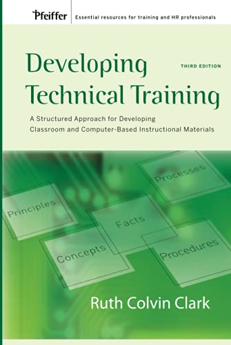 Developing Technical Training A Structured Approach for Developing Classroom an [Hardcover]