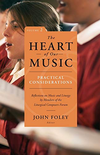 The Heart Of Our Music Practical Considerations Reflections On Music And Litur [Paperback]