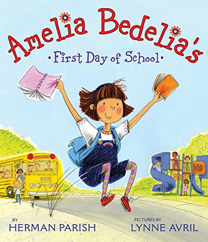 Amelia Bedelia's First Day of School [Hardcover]