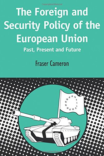 Foreign and Security Policy of the European Union Past, Present and Future [Paperback]