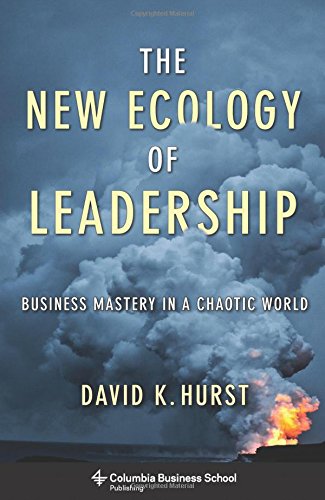The New Ecology of Leadership Business Mastery in a Chaotic World [Paperback]