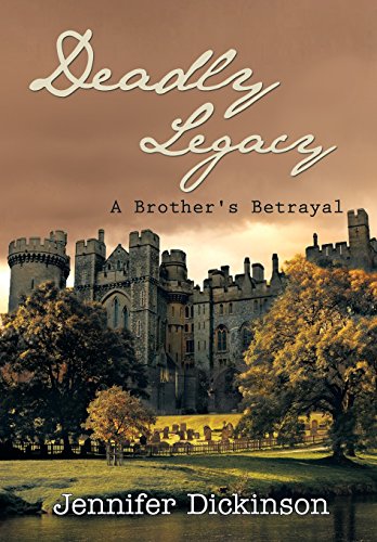 Deadly Legacy A Brother's Betrayal [Hardcover]