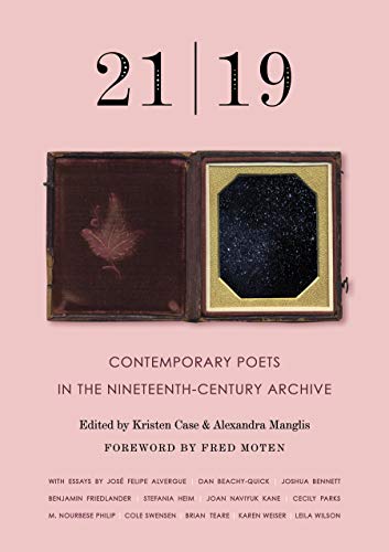 21 | 19 Contemporary Poets in the Nineteenth-Century Archive [Paperback]