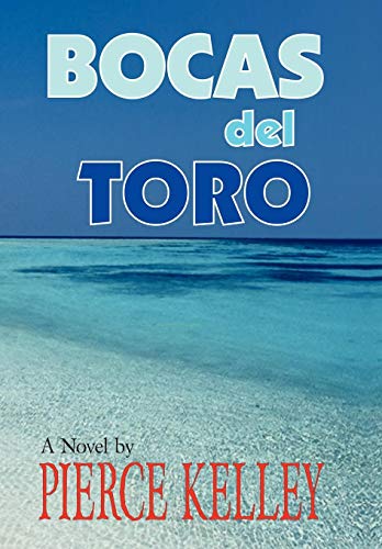 Bocas Del Toro  A Novel [Hardcover]