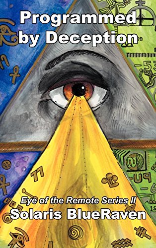 Programmed by Deception  Eye of the Remote Series Ii [Hardcover]