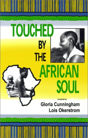 Touched by the African Soul [Paperback]