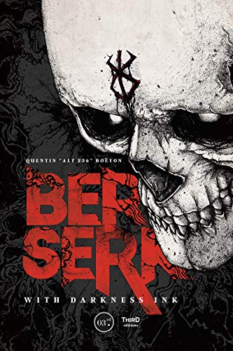 Berserk With Darkness Ink [Hardcover]