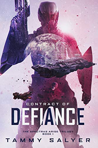 Contract of Defiance  Spectras Arise, Book 1 [Paperback]