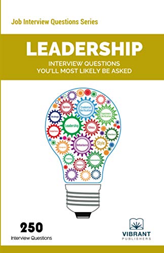 Leadership Interview Questions You'll Most Likely Be Asked [Paperback]