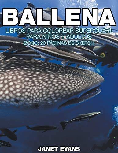 Ballena Libros Para Colorear Sperguays Para Nios Y Adultos (bono 20 Pginas  [Paperback]