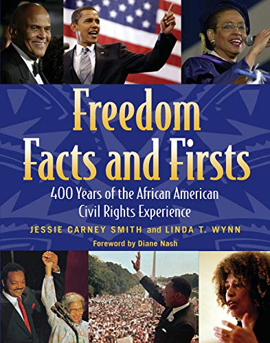 Freedom Facts and Firsts 400 Years of the African American Civil Rights Experie [Paperback]