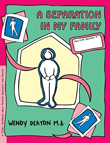 GROW A Separation in My Family A Child's Workbook About Parental Separation an [Paperback]