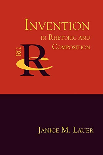 Invention In Rhetoric And Composition (reference Guides To Rhetoric And Composit [Paperback]