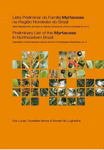 Preliminary List of the Myrtaceae in Northeastern Brazil Repatriation of Kew He [Paperback]