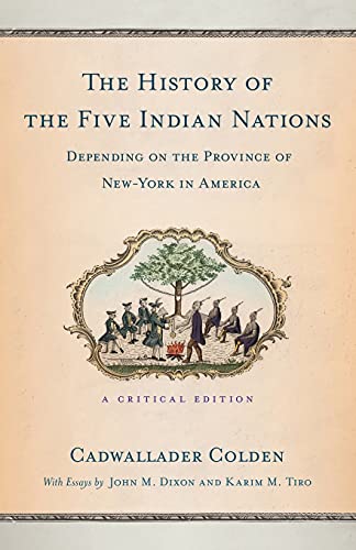The History Of The Five Indian Nations Depending On The Province Of New-York In  [Paperback]