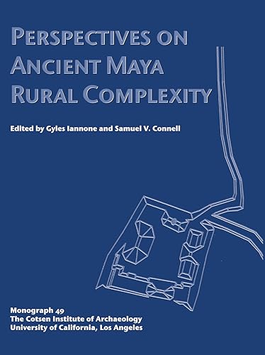 Perspectives on Ancient Maya Rural Complexity [Paperback]