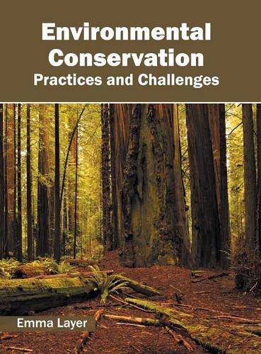 Environmental Conservation Practices and Challenges [Hardcover]