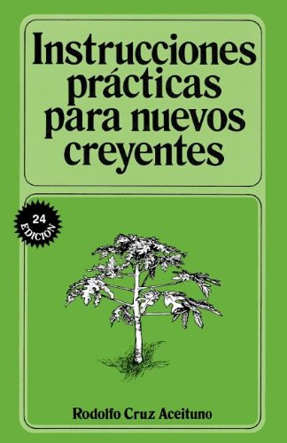 Instrucciones pr}}cticas para nuevos creyentes [Paperback]