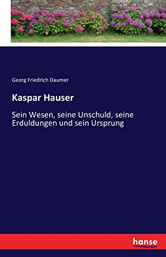 Kaspar Hauser (german Edition) [Paperback]