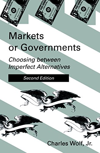 Markets or Governments Choosing between Imperfect Alternatives [Paperback]