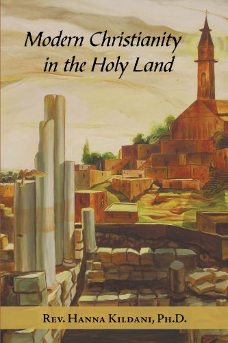 Modern Christianity In The Holy Land [Paperback]