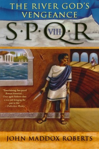 SPQR VIII The River God's Vengeance A Mystery [Paperback]
