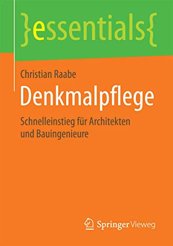 Denkmalpflege Schnelleinstieg fr Architekten und Bauingenieure [Paperback]