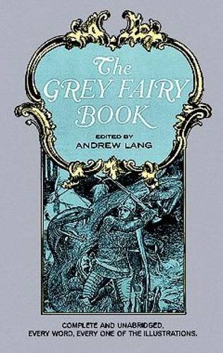 The Grey Fairy Book [Paperback]