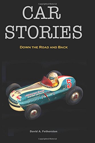 Car Stories Down The Road And Back (volume 1) [Paperback]