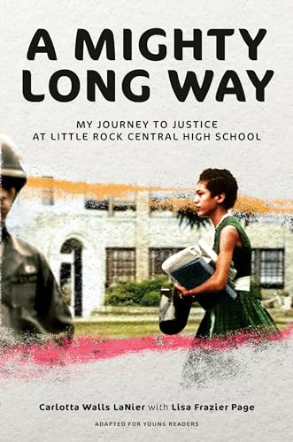 A Mighty Long Way (Adapted for Young Readers) My Journey to Justice at Little R [Hardcover]
