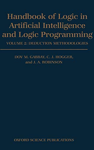Handbook of Logic in Artificial Intelligence and Logic Programming Volume 2 De [Hardcover]