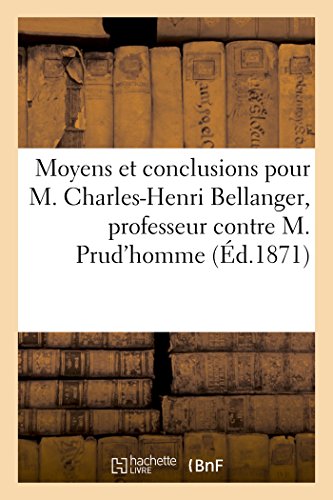 Moyens et Conclusions Pour M. Charles-Henri Bellanger, Professeur d'Hydrographie [Paperback]