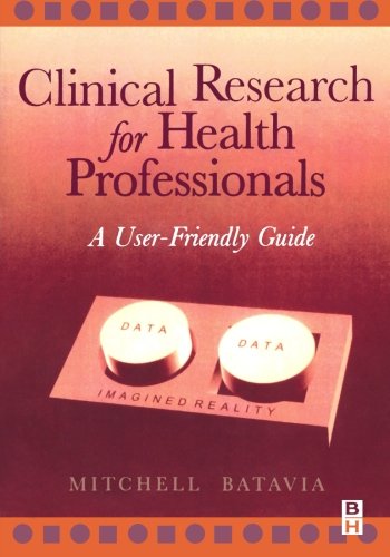 Clinical Research for Health Professionals A User-Friendly Guide [Paperback]