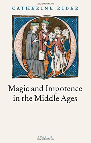 Magic and Impotence in the Middle Ages [Hardcover]