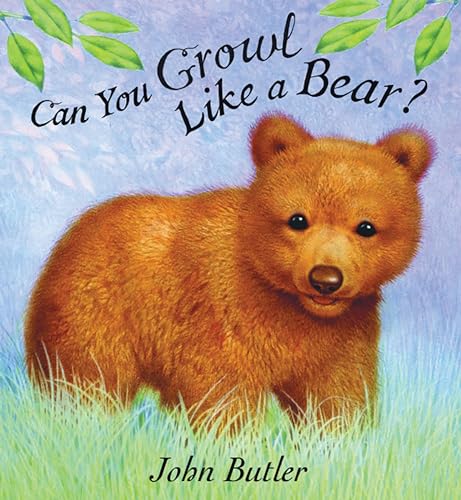 Can You Growl Like a Bear [Board book]