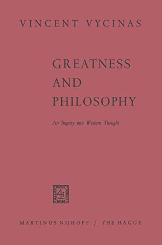 Greatness and Philosophy An Inquiry into Western Thought [Paperback]