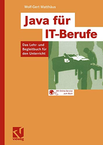 Java fr IT-Berufe Das Lehr- und Begleitbuch fr den Unterricht [Paperback]