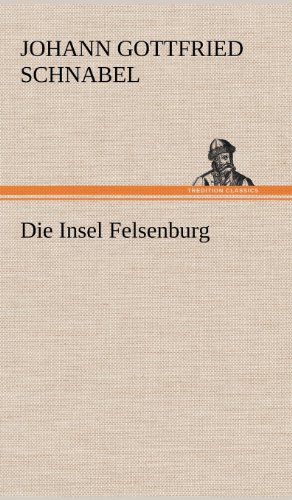 Die Insel Felsenburg [Hardcover]