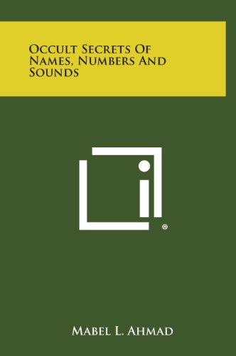 Occult Secrets of Names, Numbers and Sounds [Hardcover]