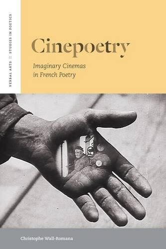 Cinepoetry Imaginary Cinemas in French Poetry [Paperback]
