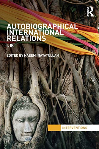 Autobiographical International Relations I, IR [Paperback]