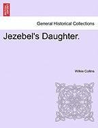 Jezebel's Daughter [Paperback]