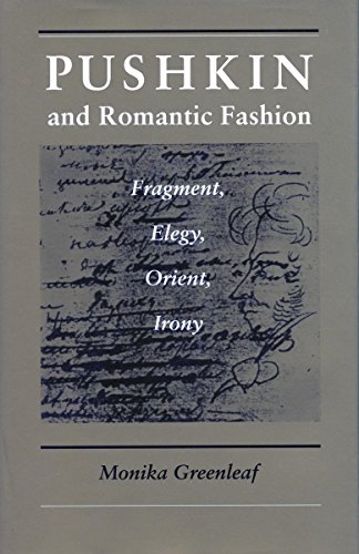 Pushkin and Romantic Fashion Fragment, Elegy, Orient, Irony [Paperback]
