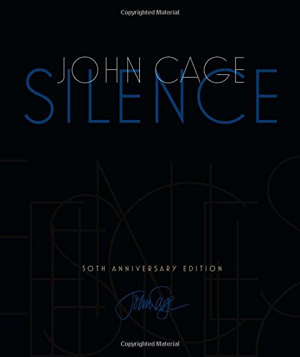 Silence Lectures and Writings, 50th Anniversary Edition [Paperback]