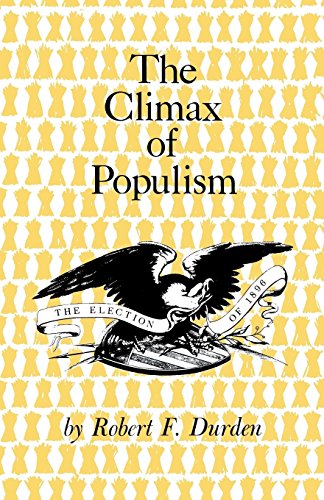 The Climax Of Populism The Election Of 1896 [Paperback]